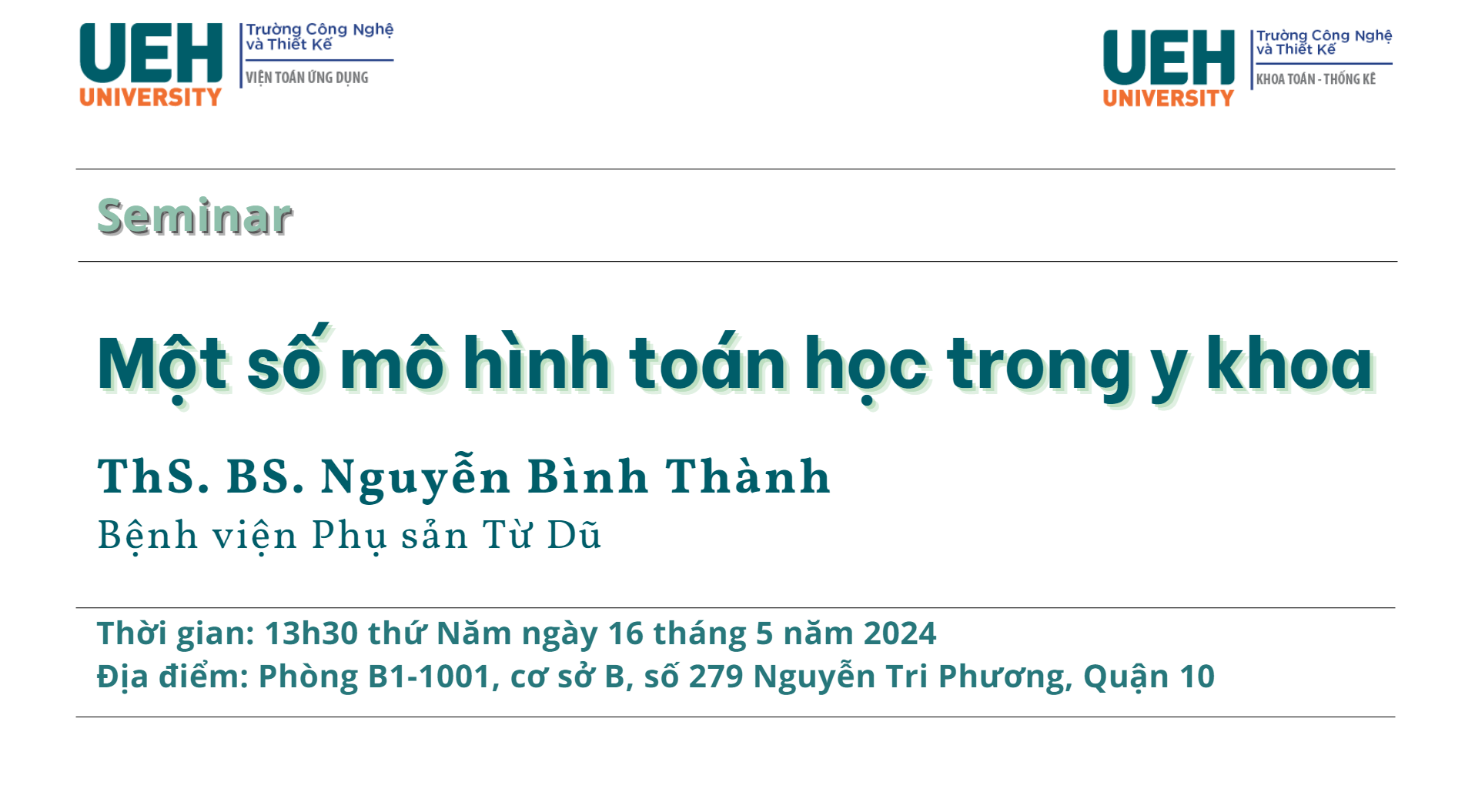 Thông báo mời tham dự buổi seminar của Viện Toán ứng dụng và khoa Toán - Thống kê. Chủ đề: "Một số mô hình toán học trong y khoa"