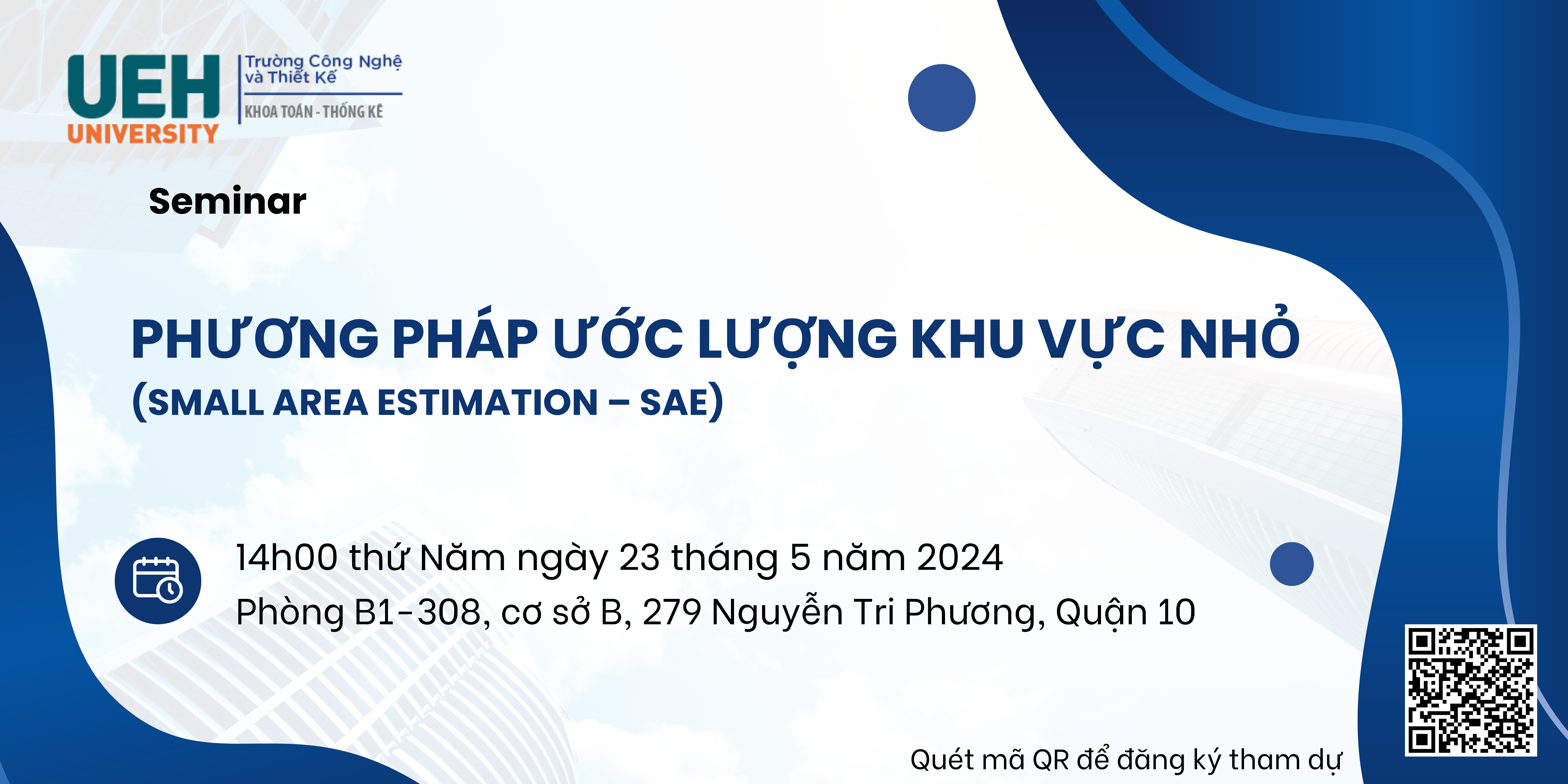 Thông báo mời tham dự seminar chủ đề "Phương pháp Ước lượng khu vực nhỏ (Small area estimation – SAE)"